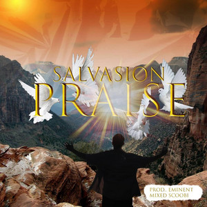 Praise by Salvasion Mufasa