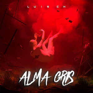 LuisCH - Alma Gris (Remastered)