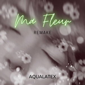 Ma Fleur (remake)