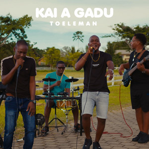 Kai A Gadu by ToeleMan