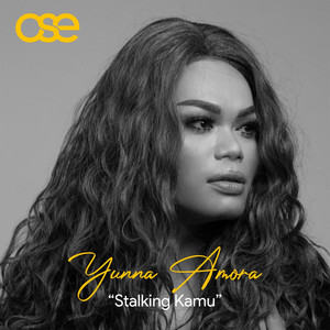 Yunna Amora - Stalking Kamu