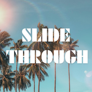 Slide Through by Jordan Mitchell