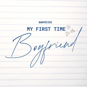 My First Time Boyfriend by Babyriiri