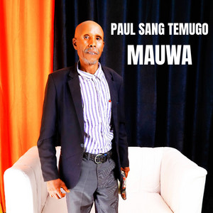 Paul Sang Temugo - Mauwa