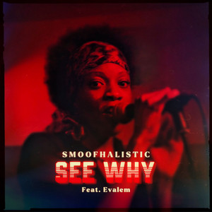 See Why by Smoofhalistic, Evalem
