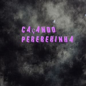 Dasilio de Pilares - Caçando Pererekinha