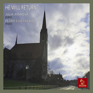 HE WILL RETURN by PRAISE ORCHESTRA, Julia Amirova