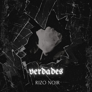 Verdades by Rizo Noir