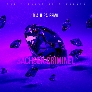 Djalil Palermo - 3ach9ek Criminel