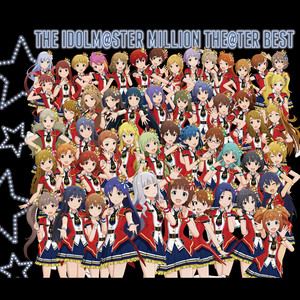 THE IDOLM@STER MILLION THE@TER BEST - Compilation by Various 