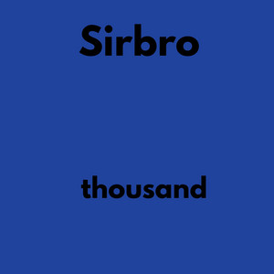 Thousand by Sirbro, Imo