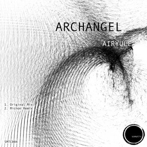 Archangel - Michon Remix by Airyule, Michon