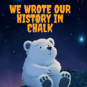 Halo Wren - We Wrote Our History in Chalk