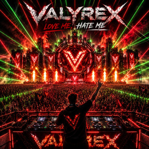 LOVE ME, HATE ME by VALYREX