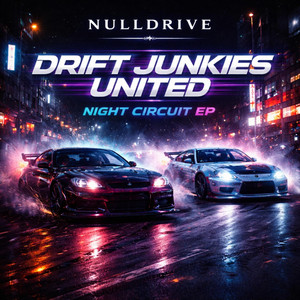 Drift Junkies United (Hardstyle) by NULLDRIVE