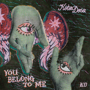 You Belong to Me by Kota Dosa