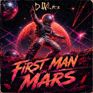 First Man on Mars by D.White