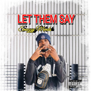 Snazzy Mends - Let Them Say
