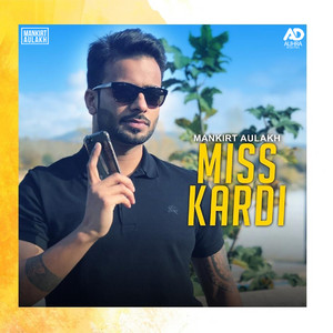 Miss Kardi by Mankirt Aulakh