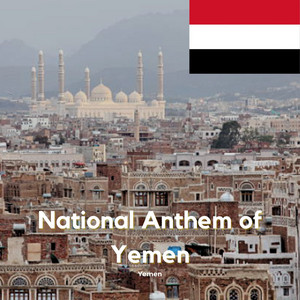 Yemen - National Anthem of Yemen