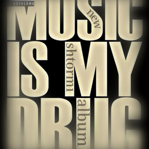 Music is my drug