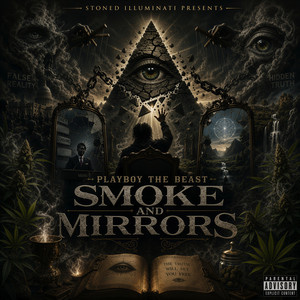 Smoke and Mirrors by Playboy The Beast
