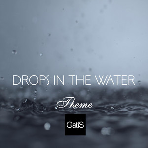 Drops In The Water. Theme by GatiS