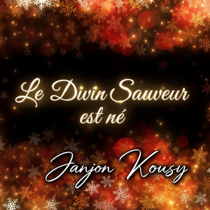 Le Divin Sauveur est né