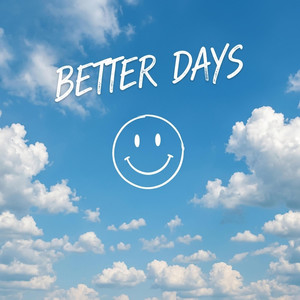 Better Days by Noir V