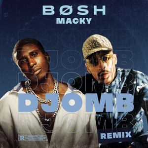 Djomb - Remix by Bosh, Macky