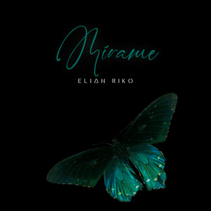 Mírame by Elian Riko