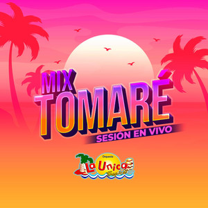 La Única Tropical - MIX TOMARÉ: Perdóname / Cómo has hecho / Tomaré para olvidar / Muy lejos de ti (Sesión en vivo)