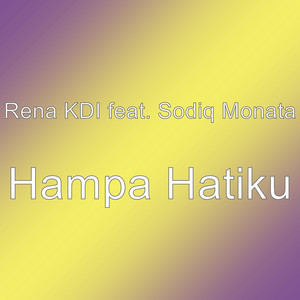 Hampa Hatiku by Rena Kdi, Sodiq Monata