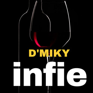 Infie by D Miky