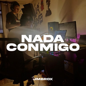 NADA CONMIGO by JMBROX