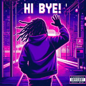 Hi Bye!