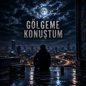 Gölgeme Konuştum by Sühan Kölcük