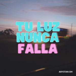TU LUZ NUNCA FALLA by MISI CATDM