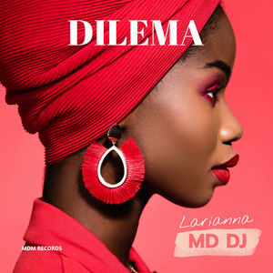 Larianna & MD DJ - Dilema (Extended)