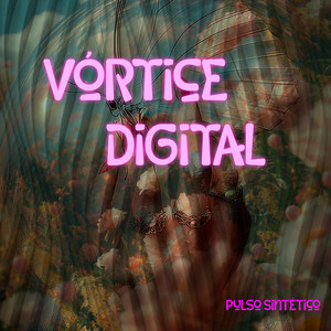 Vortice Digital by Pulso Sintetico