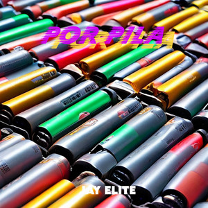 POR PILA by Jay Elite