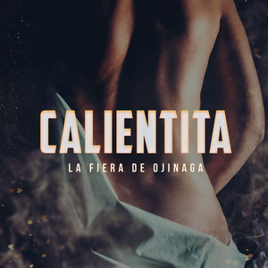La Fiera de Ojinaga - Calientita