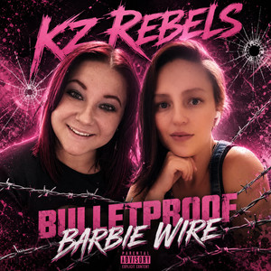 Bulletproof Barbie Wire by KZ Rebels
