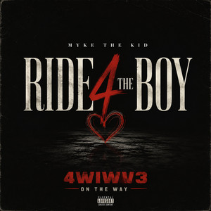 Ride 4 the Boy by Myke the Kid