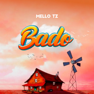 Mello tz - Bado