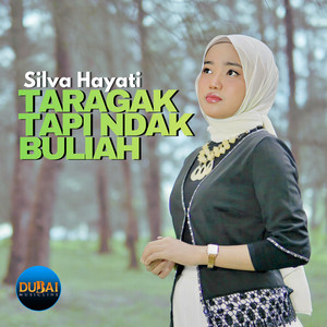 Taragak Tapi Ndak Buliah by Silva Hayati
