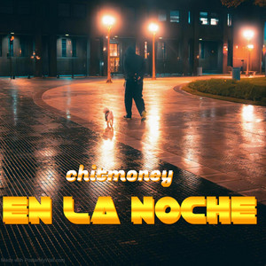 EN LA NOCHE by Chitmoney