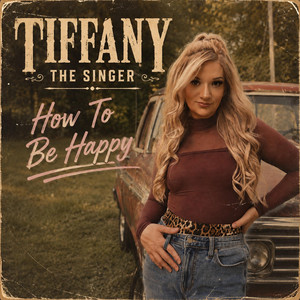 How to be Happy by Tiffany the singer