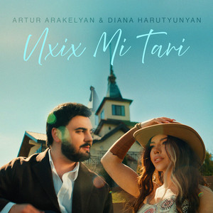 Artur Arakelyan & Diana Harutyunyan - Uxix Mi Tari