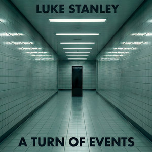 A Turn of Events by Luke Stanley